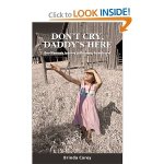 Don't Cry daddy's Here novel